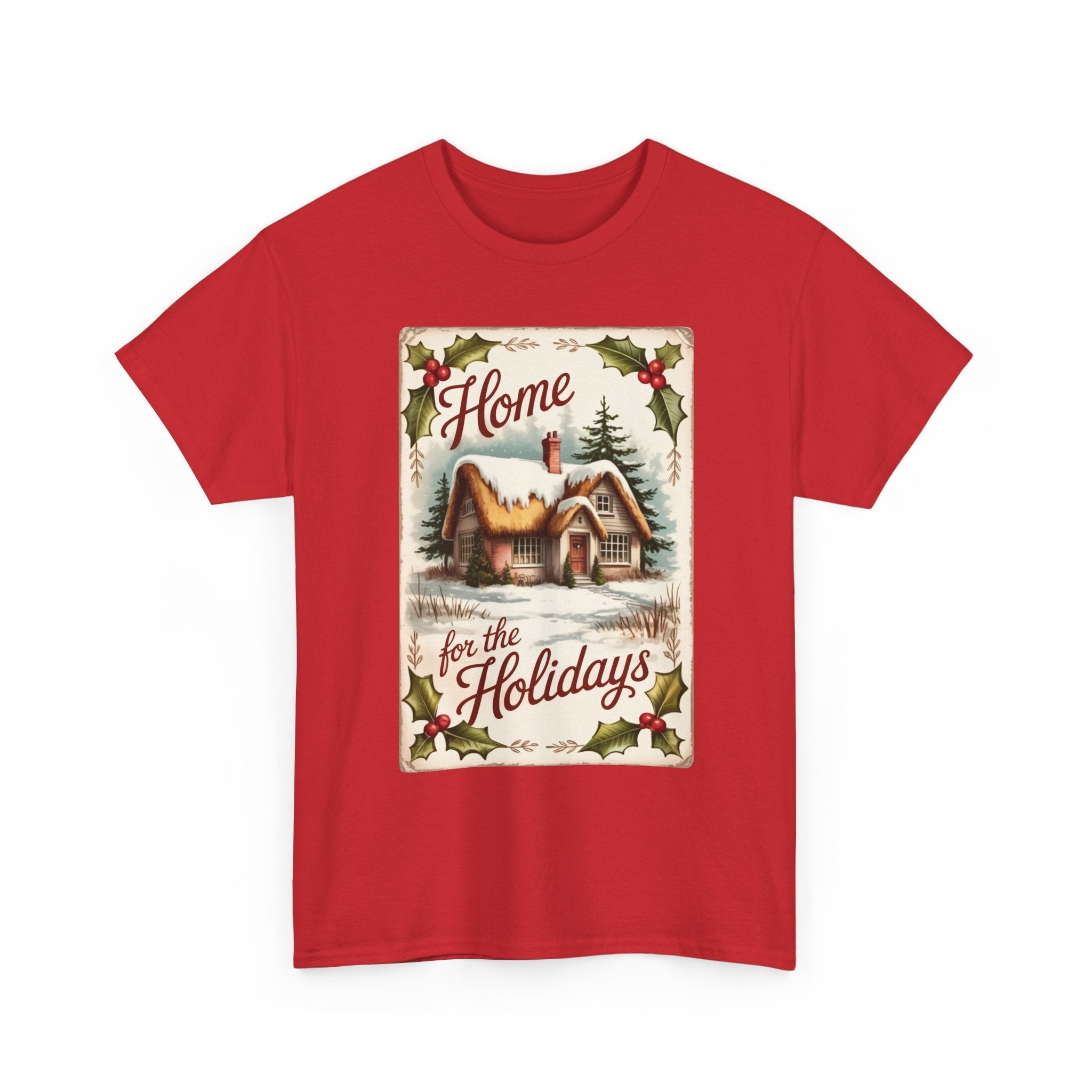 Home for the Holidays Unisex T- Shirt Printify