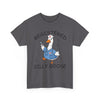 Registered Silly Goose Unisex T- Shirt Printify
