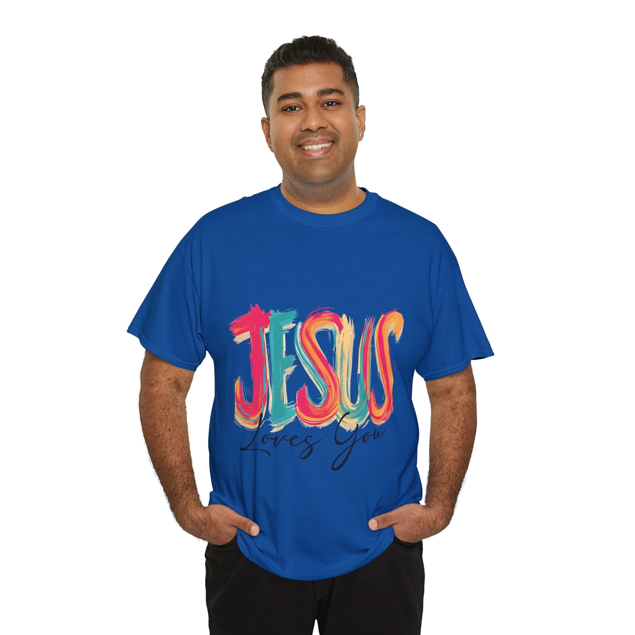 Jesus Loves You Unisex T- Shirt Printify