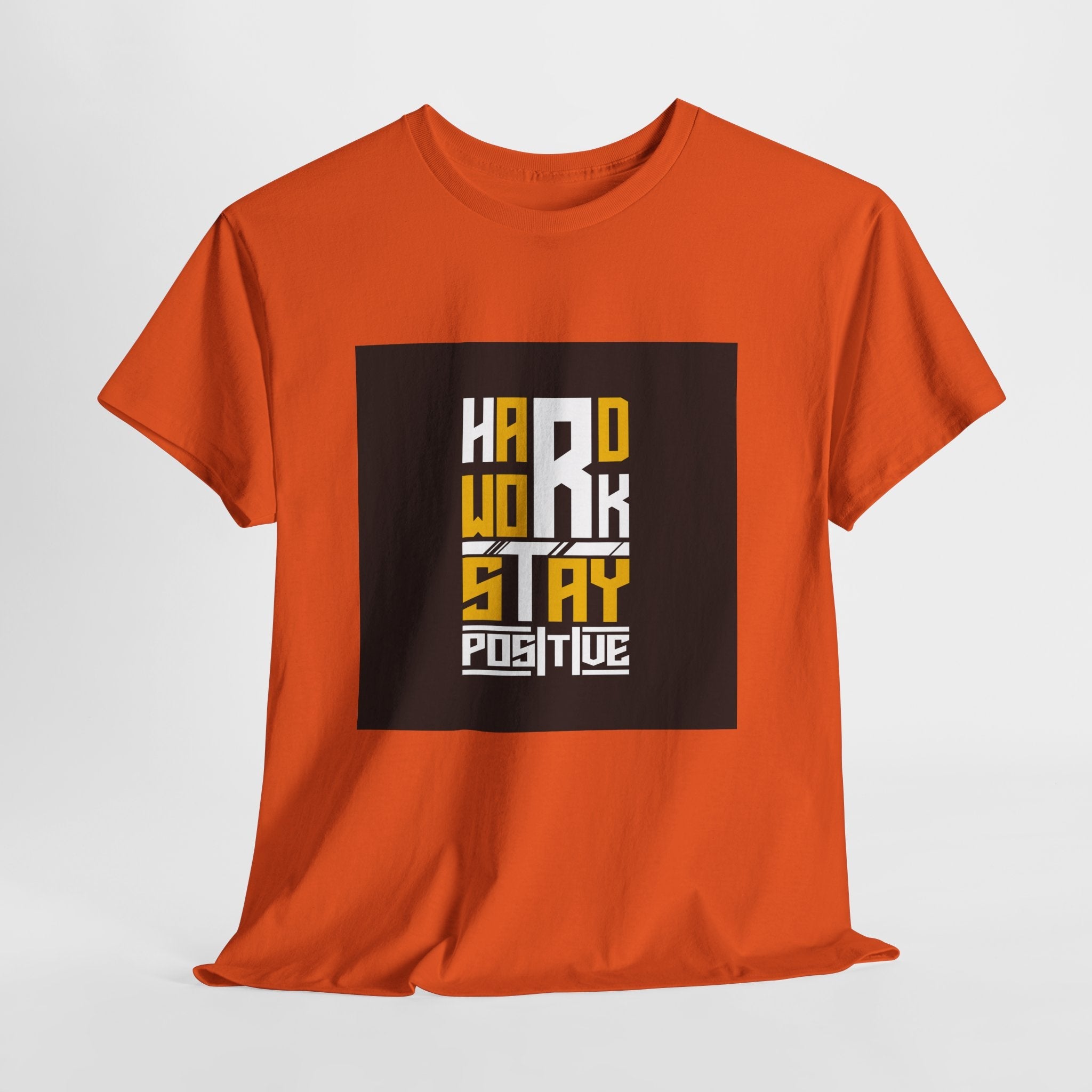 Hard Work Stay Positive Motivational T- Shirt Printify