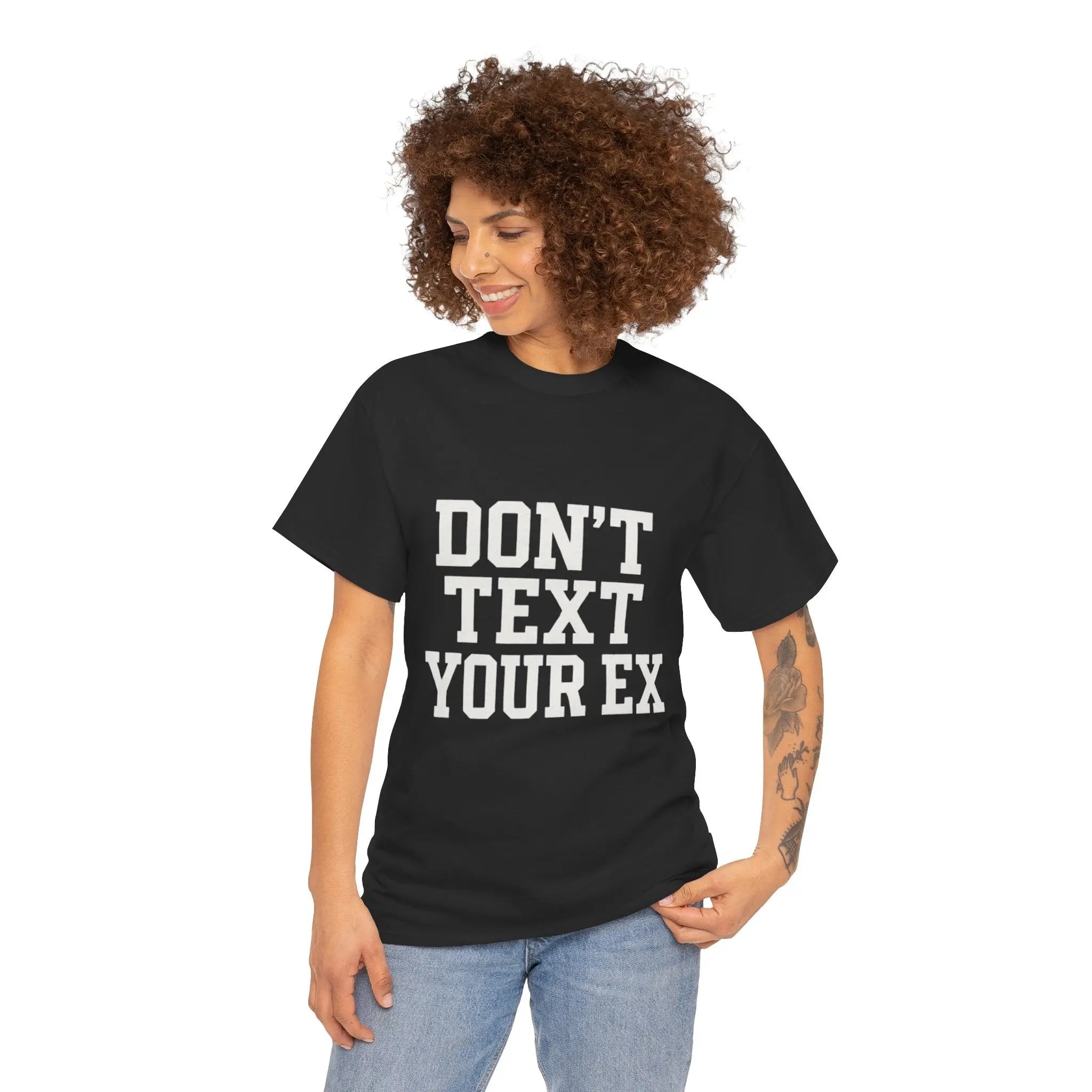 Don't Text Your Ex Funny Slogan T-shirt Printify