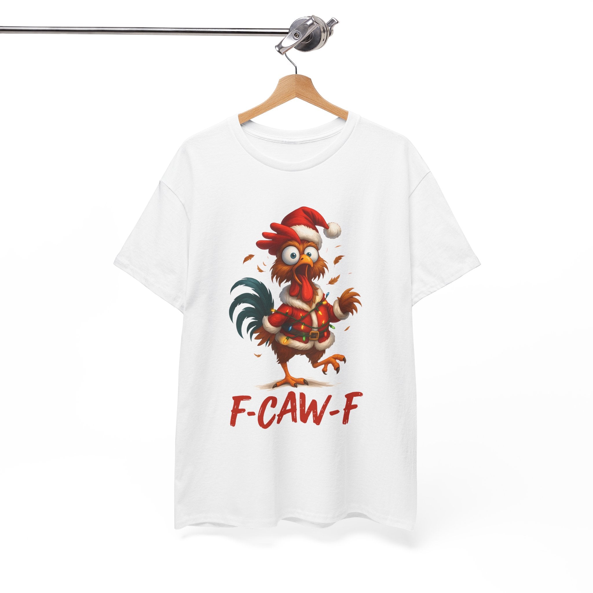 F-Caw-F Holiday Chicken Unisex T- Shirt Printify