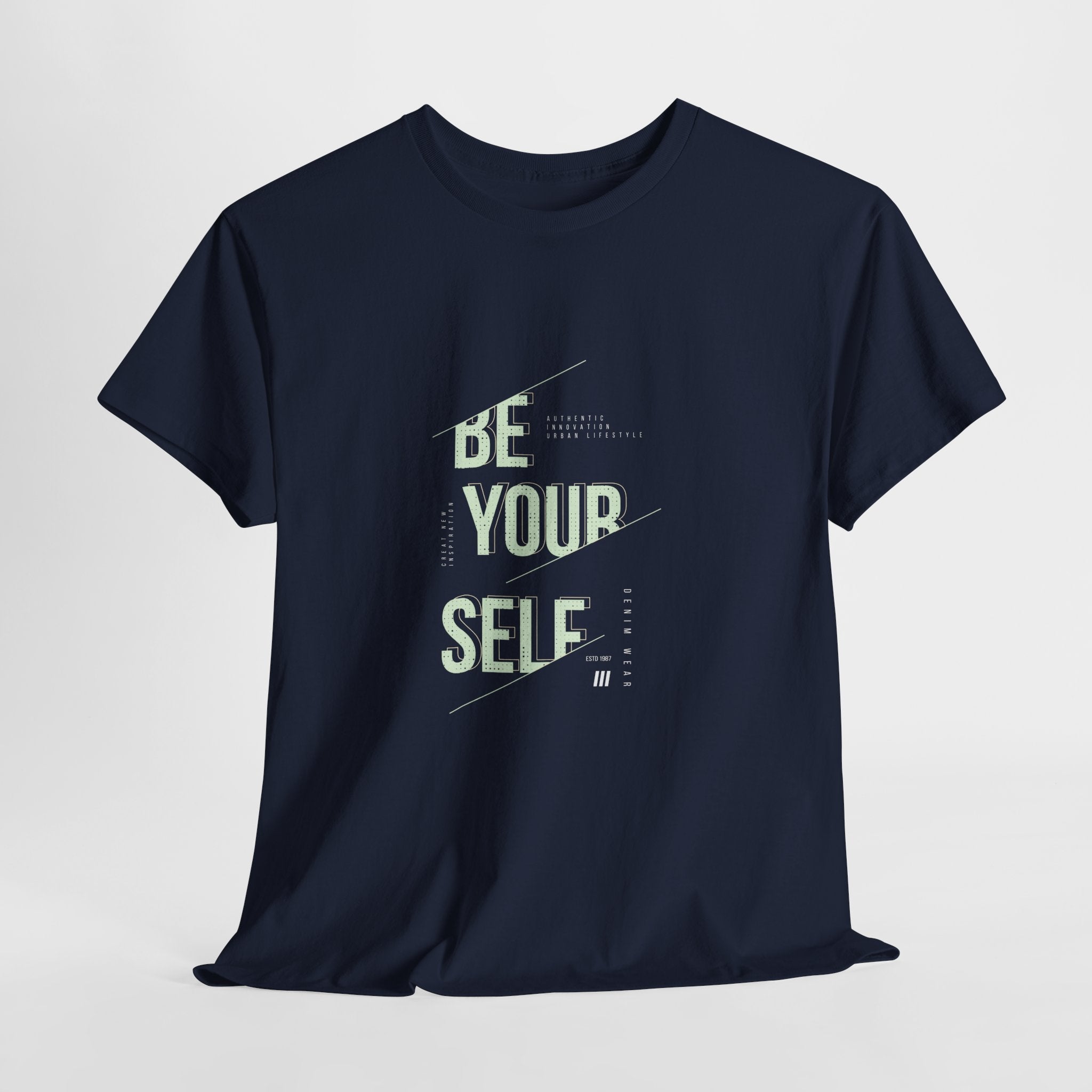 Be Your self  Slogan T-Shirt Printify