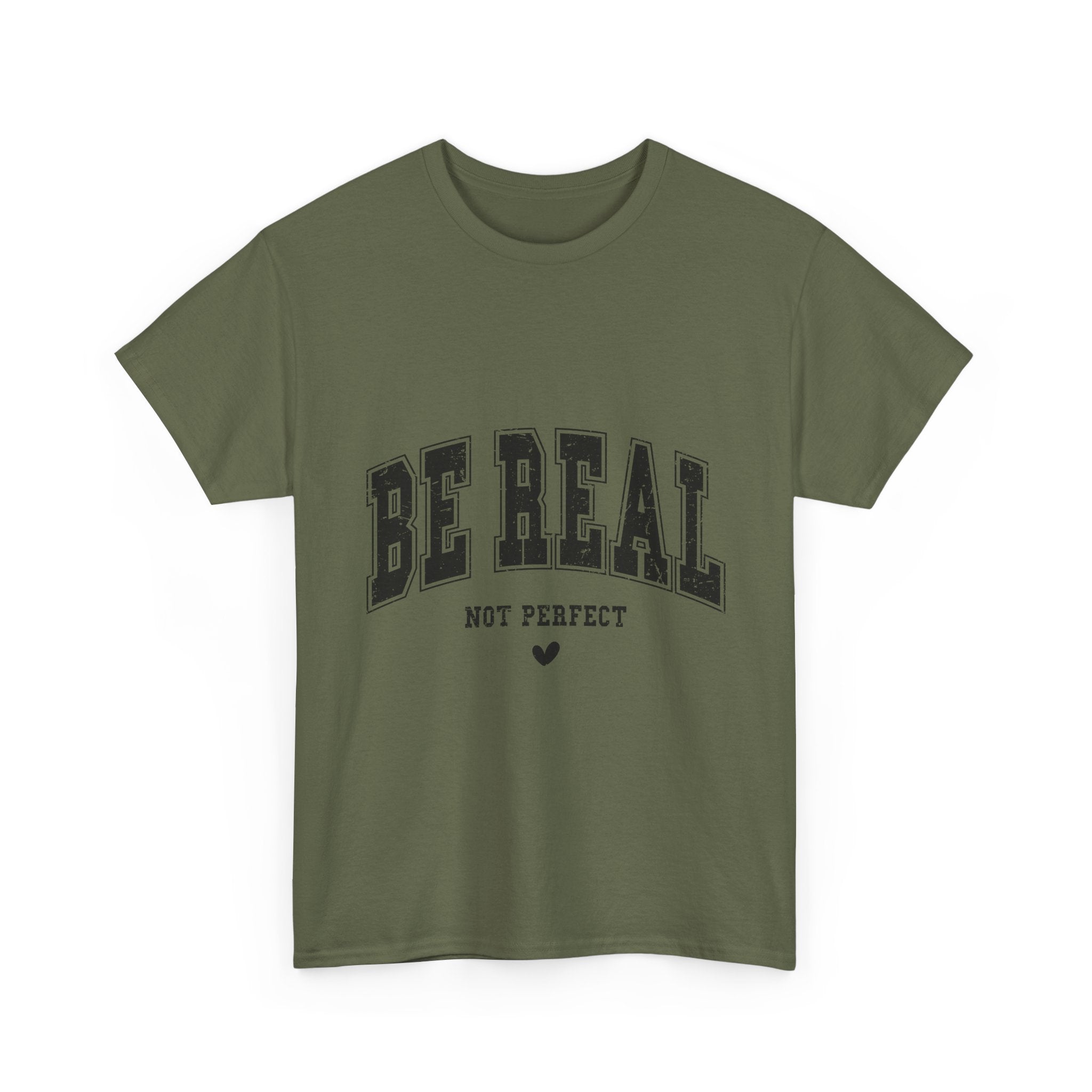 Be Real, Not Perfect Unisex T-Shirt Printify