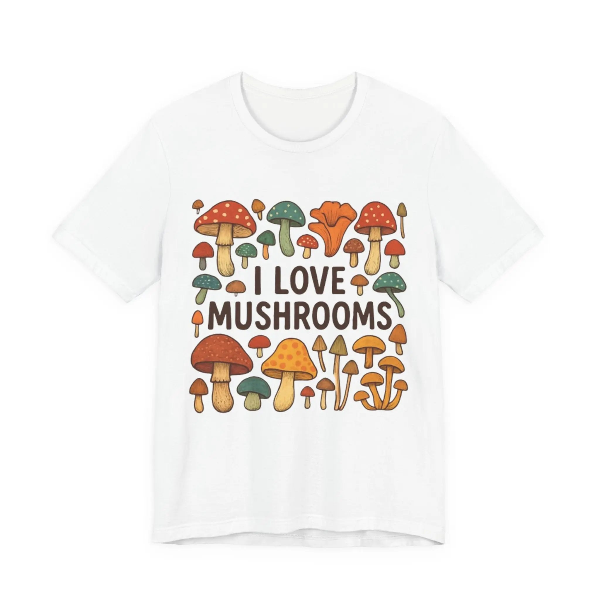 I Love Mushrooms Unisex T-Shirt - Crafted Looks