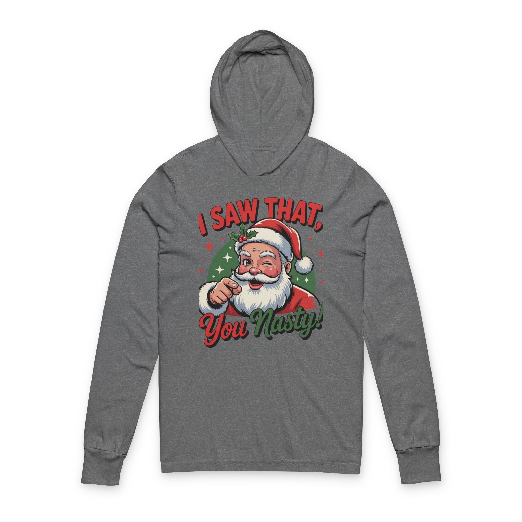 Christmas Santa  Hoodie “I Saw That, You Nasty!”. Printify
