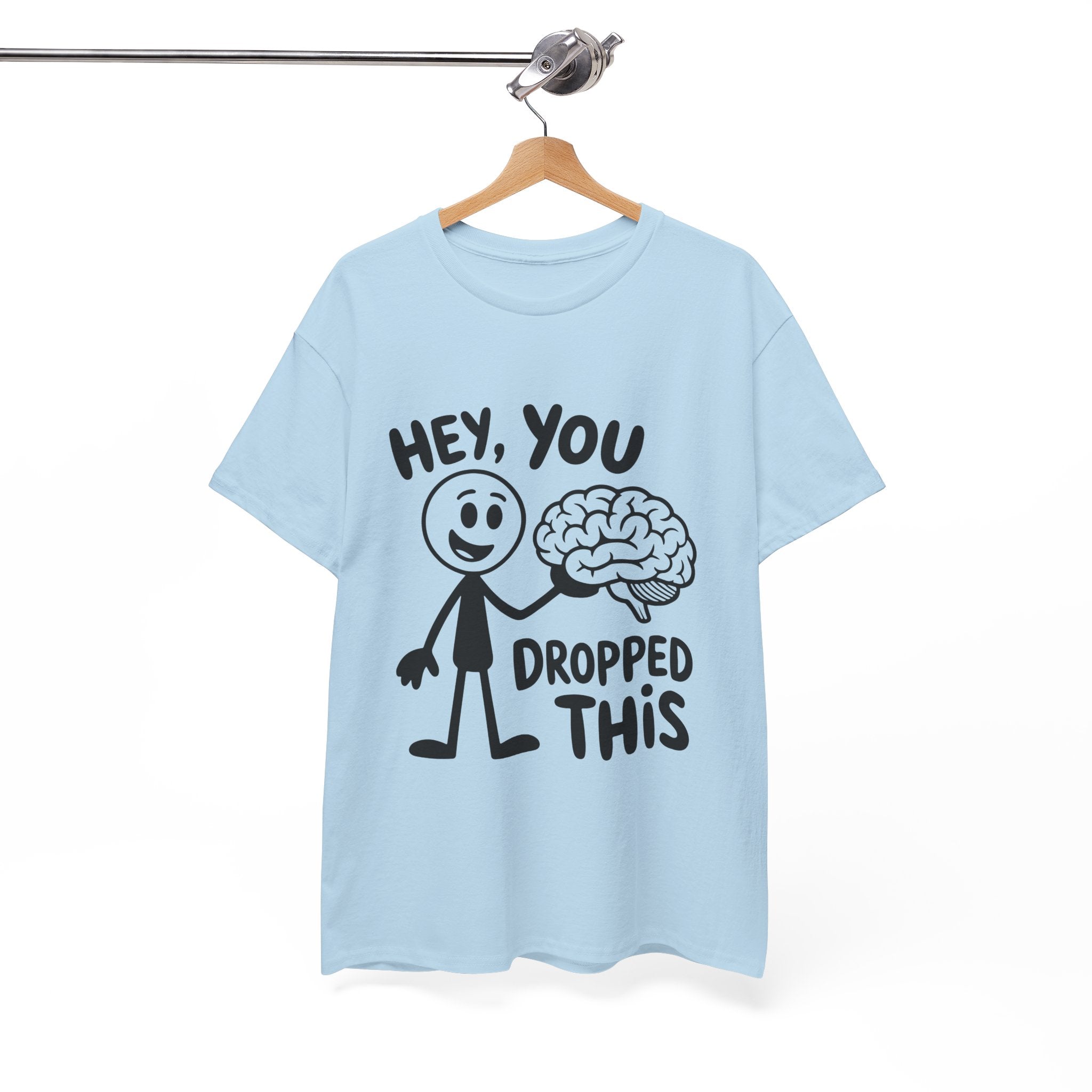 Humorous Unisex T- Shirt Printify