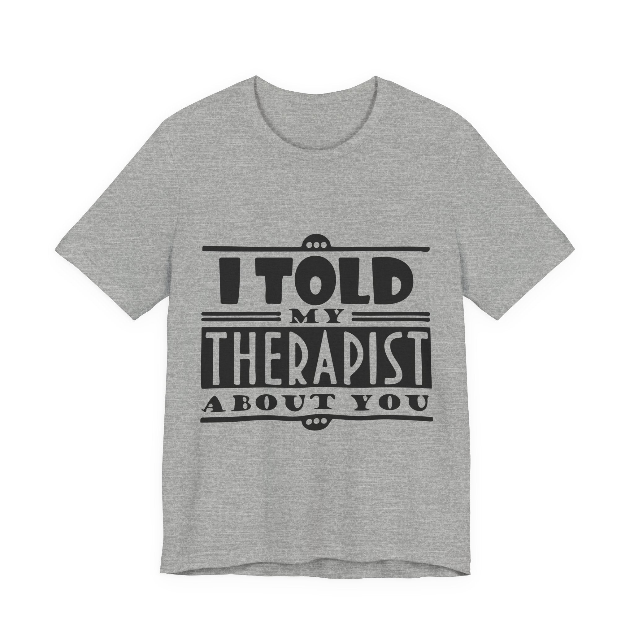 Funny Therapist Graphic T-Shirt Printify