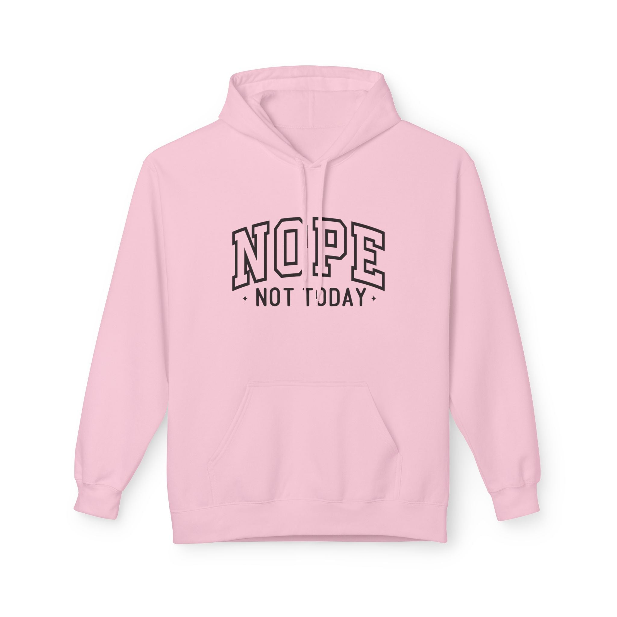 Nope Not Today Hoodie Printify