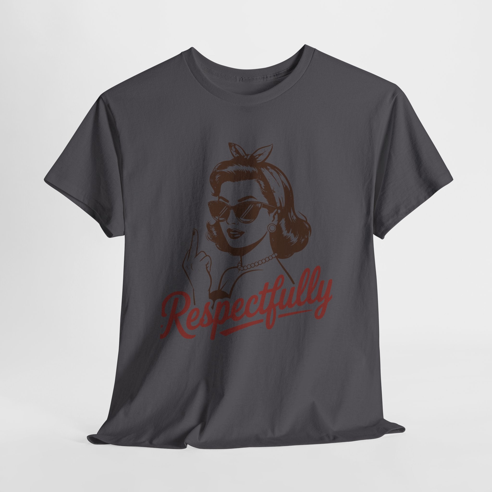 Respectfully Statement Vintage  T-Shirt Printify