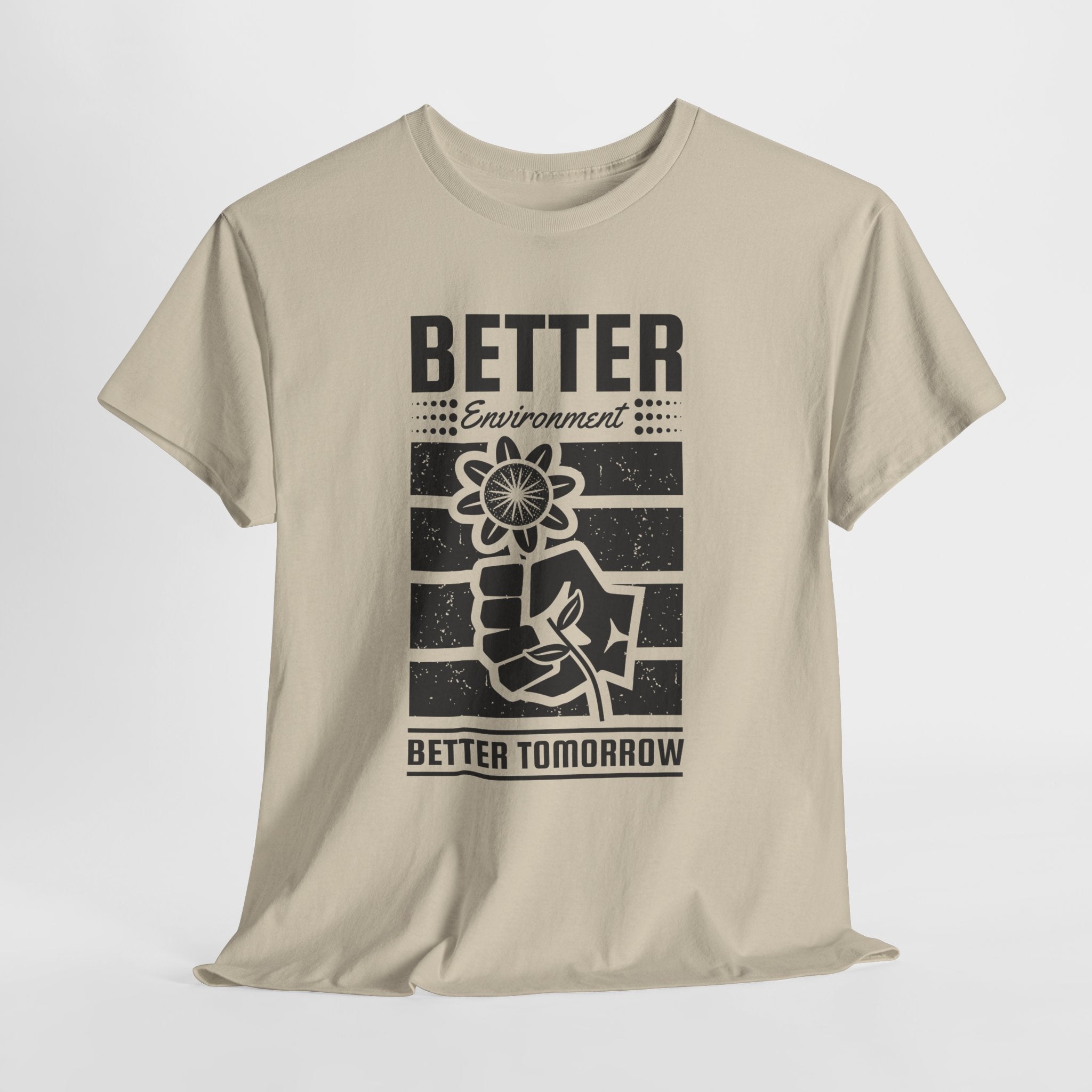 'Better Environment, Better Tomorrow Unisex T- Shirt Printify