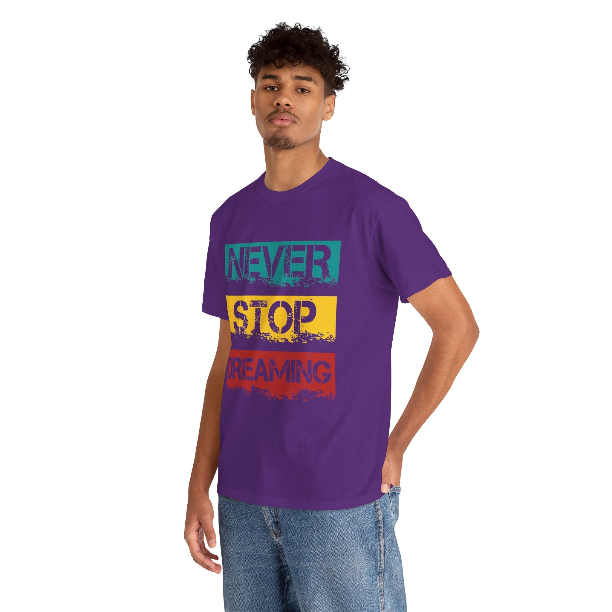 'Never Stop Dreaming' Motivational Unisex T Shirt Printify