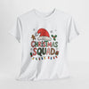 Christmas Squad Unisex T-Shirt Printify