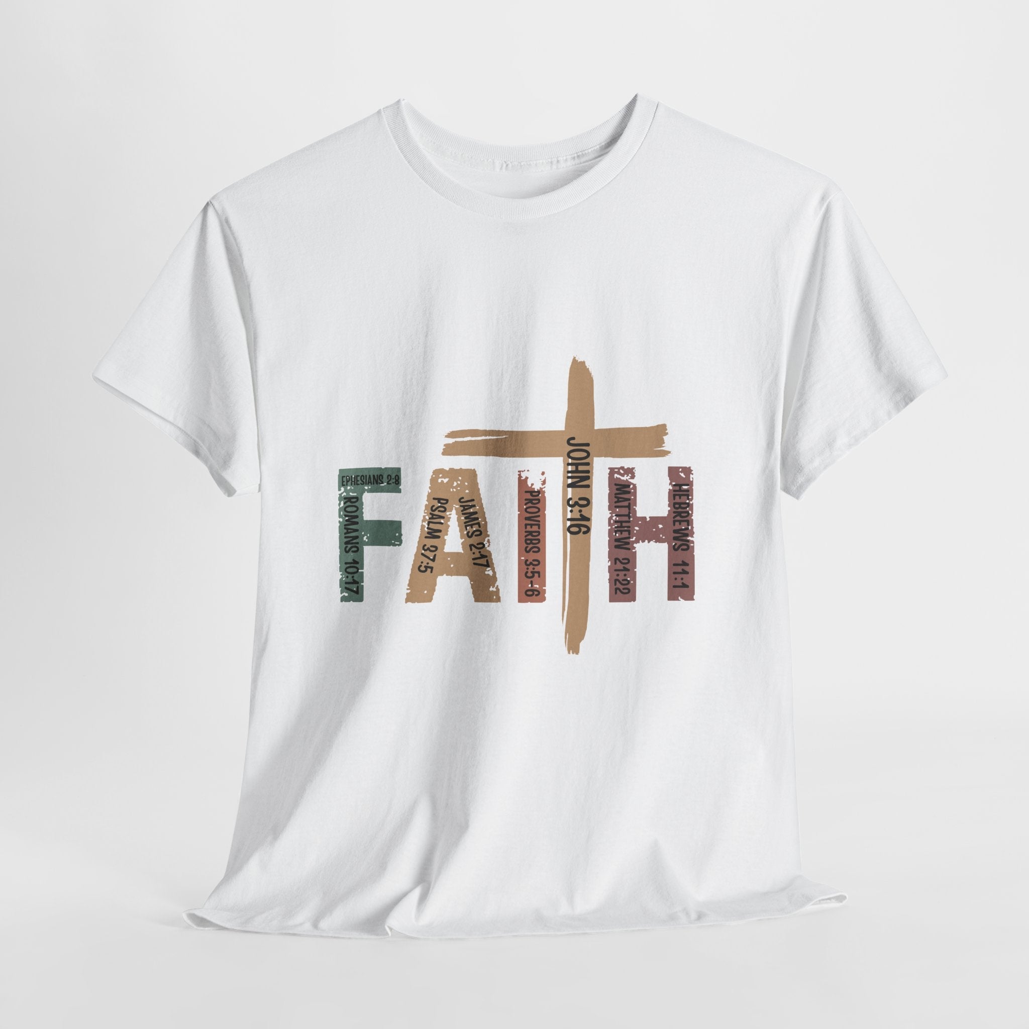 Faith Inspirational Unisex T- Shirt Printify